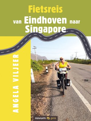 cover image of Fietsreis van Eindhoven naar Singapore